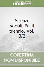 Scienze sociali. Per il triennio. Vol. 3/2 libro