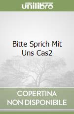Bitte Sprich Mit Uns Cas2 libro