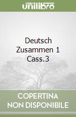 Deutsch Zusammen 1 Cass.3 libro