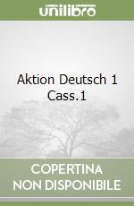 Aktion Deutsch 1 Cass.1 libro
