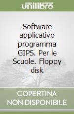 Software applicativo programma GIPS. Per le Scuole. Floppy disk libro