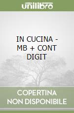 IN CUCINA - MB + CONT DIGIT libro