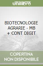 BIOTECNOLOGIE AGRARIE - MB + CONT DIGIT libro