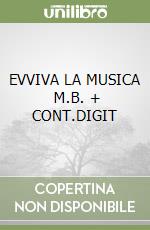 EVVIVA LA MUSICA   M.B. + CONT.DIGIT libro