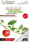 Produzioni vegetali. Per la 5ª classe degli Ist. tecnici. Con ebook. Con espansione online. Vol. C: Coltivazioni arboree libro
