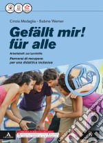 Gefallt mir! Für alle. Arbeitsheft zur Lernhilfe. Per le Scuole superiori. Con e-book. Con espansione online libro