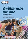 Gefallt mir! Für alle. Arbeitsheft zur Lernhilfe. Per le Scuole superiori. Con e-book. Con espansione online libro di Medaglia Cinzia Werner Sabine