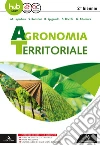 Agronomia territoriale. Per gli Ist. professionali. Con e-book. Con espansione online libro di Lapadula Maurizio Ronzoni Severo Spigarolo Roberto