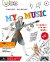 My music. Per la Scuola media. Con e-book. Con espansione online. Vol. A-B-C libro di Galli Claudia Fasoli Maurizio