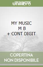 MY MUSIC      M B  + CONT DIGIT libro