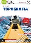 Topografia. Per gli Ist. tecnici e professionali. Con e-book. Con espansione online. Vol. 2 libro di Pigato Claudio