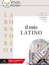 Mio latino. Lezioni 1. Per i Licei e gli Ist. magistrali. Con e-book. Con espansione online (Il). Vol. 1 libro