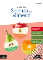Scienza degli alimenti. Per gli Ist. professionali. Con e-book. Con espansione online libro