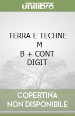 TERRA E TECHNE      M B  + CONT DIGIT libro