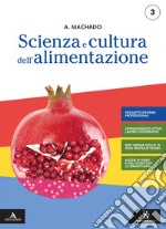 Scienza e cultura dell'alimentazione. Per il 3° anno degli Ist. professional. Con e-book. Con espansione online. Vol. 1 libro