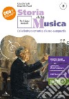 Storia della musica. Per le Scuole superiori. Con e-book. Con espansione online. Vol. 3 libro