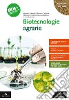 BIOTECNOLOGIE AGRARIE      M B  + CONT DIGIT libro