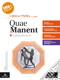 Quae manent. Laboratorio. Per i Licei e gli Ist. magistrali. Con e-book. Con espansione online. Vol. 1 libro