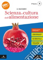 Scienza e cultura dell'alimentazione. Per il 2° biennio degli Ist. professional. Con e-book. Con espansione online. Vol. 2 libro