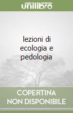 lezioni di ecologia e pedologia libro