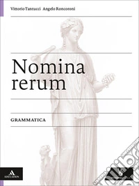 Nomina rerum. Grammatica. Con Laboratorio 1. Per le Scuole superiori. Con e-book. Con espansione online libro