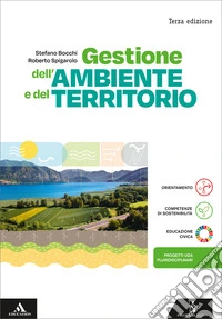 Gestione ambiente e del territorio. Per gli Ist. tecnici e professionali. Con e-book. Con espansione online libro