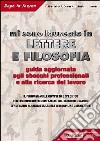 Mi sono laureato in lettere e filosofia. Guida aggiornata agli sbocchi professionali e alla ricerca del lavoro. Il primo manuale completo e specifico... libro