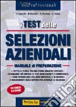 I test delle selezioni aziendali. Manuale di preparazione