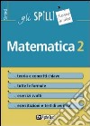 Matematica. Vol. 2 libro di Bertocchi Stefano Corazzon Paolo