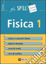 Fisica. Vol. 1: Cinematica, dinamica, meccanica dei fluidi