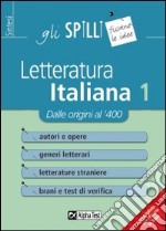 Letteratura italiana. Vol. 1: Dalle origini al '400 libro