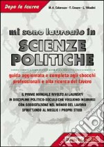 Mi sono laureato in scienze politiche. Guida aggiornata e completa agli sbocchi professionali e alla ricerca del lavoro