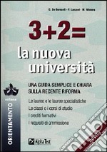 Tre + due = la nuova università libro