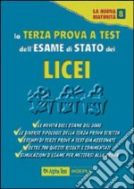 La terza prova a test dell'esame di Stato dei Licei libro