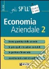 Economia aziendale. Vol. 2: Forma giuridica delle aziende libro di Bianchi Marco Maggio Nicoletta