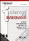 Internet per gli insegnanti libro