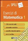 Esercizi di matematica. Vol. 1 libro