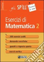 Esercizi di matematica. Vol. 2: Equazioni e disequazioni, funzioni, geometria analitica libro