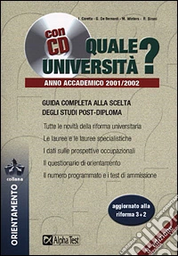 Quale università? Anno accademico 2001-2002. Con CD-ROM libro