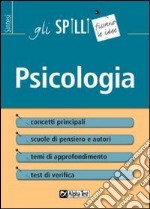 Psicologia. Scuole di pensiero, concetti, autori libro