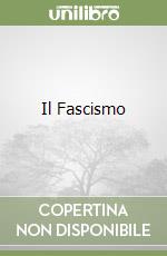 Il Fascismo libro