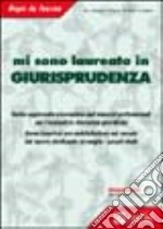 Mi sono laureato in Giurisprudenza libro