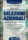 I test delle selezioni aziendali. Eserciziario libro