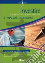 Investire i propri risparmi libro