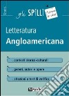 Letteratura angloamericana libro di Giusti Laura M.