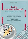 Tre + due = la nuova università libro