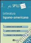 Letteratura ispano-americana libro