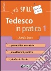 Tedesco in pratica. Vol. 1: Livello di base libro di Winters Monica