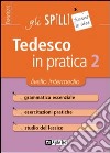 Tedesco in pratica. Vol. 2: Livello intermedio libro di Winters Monica