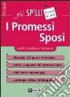 I Promessi Sposi. Analisi guidata al romanzo libro